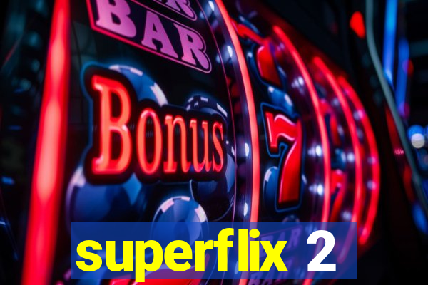 superflix 2